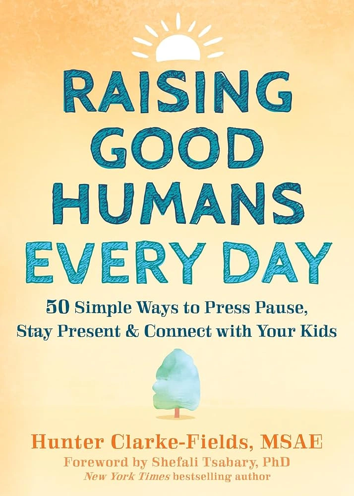 raising good humans every day