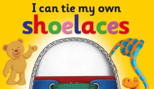 I Can Tie My Own Shoelaces